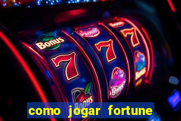 como jogar fortune tiger sem depositar